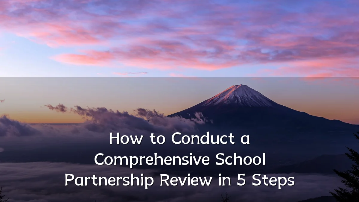 How to Conduct a Comprehensive School Partnership Review in 5 Steps