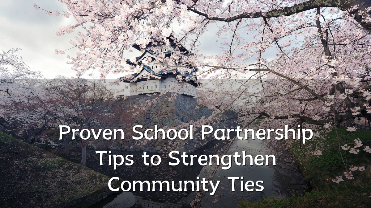 Proven School Partnership Tips to Strengthen Community Ties